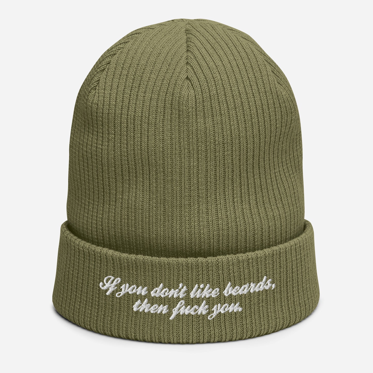 Beard Life - I.Y.D.L.B.T.F.Y. Beanie