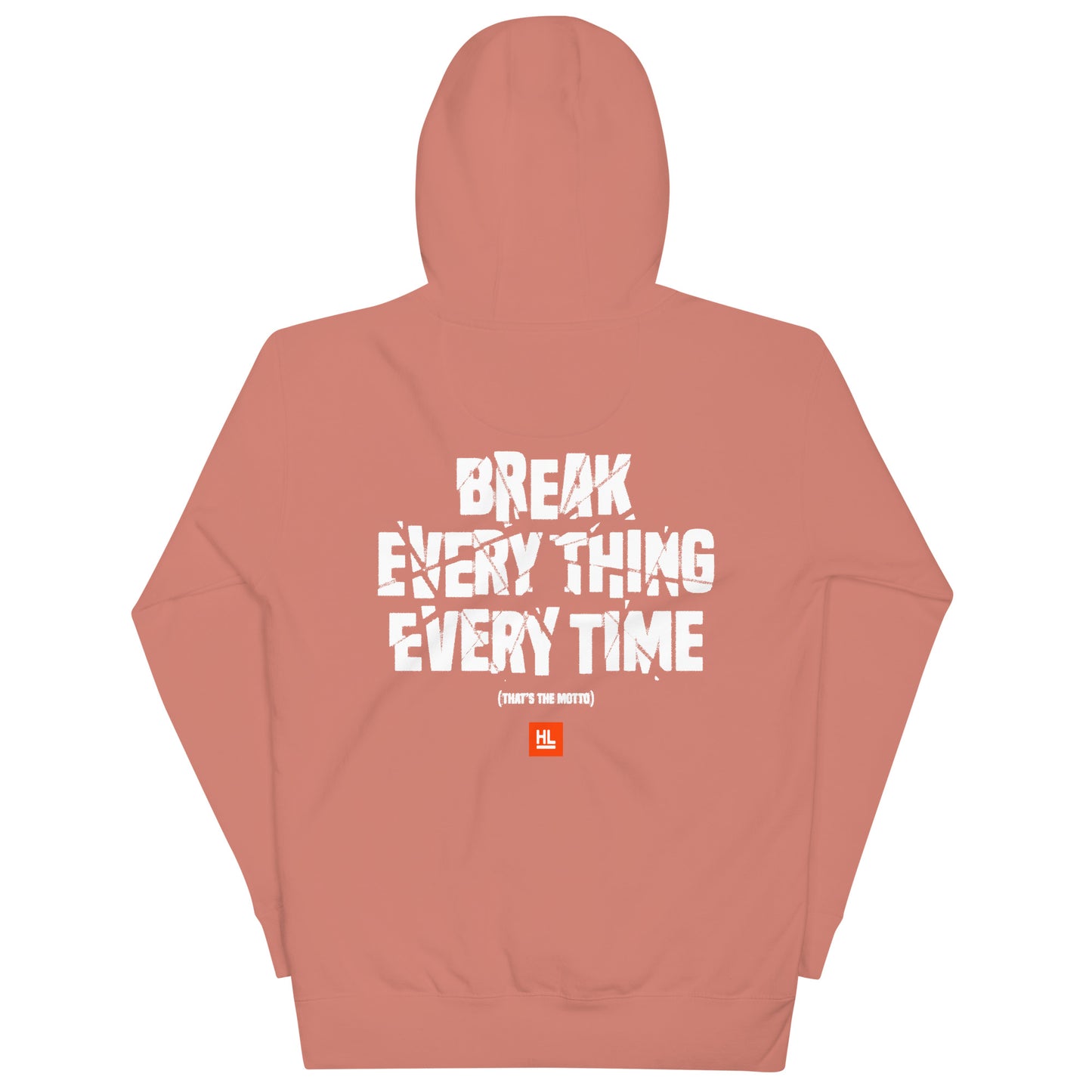 HertLife - Break Everything Hoodie