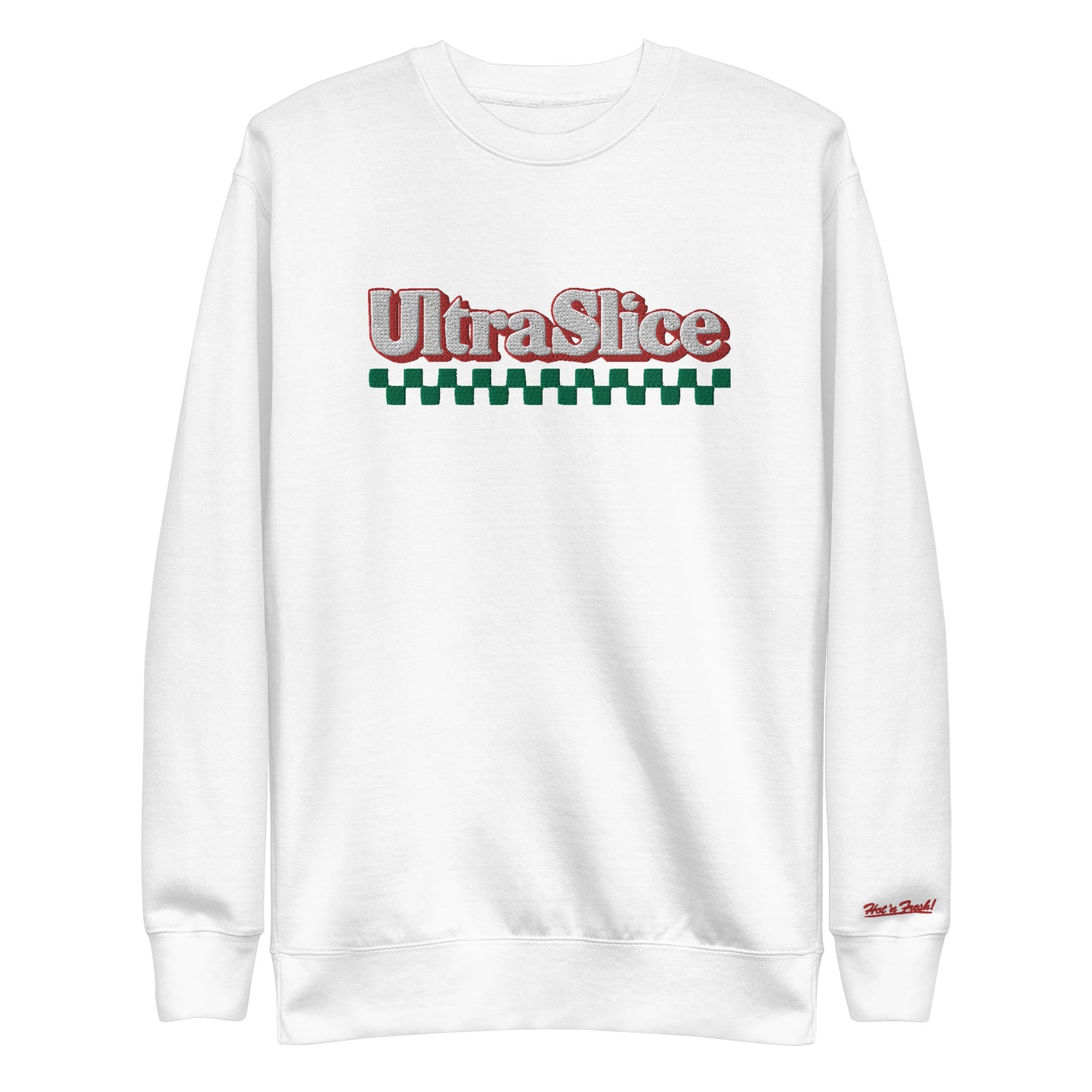 Ultra Slice - Hot 'n Fresh Crewneck