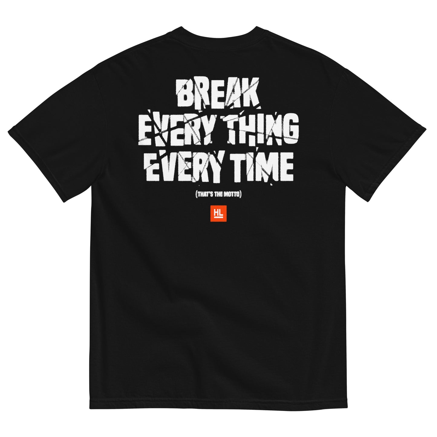 HertLife - Break Everything Tee