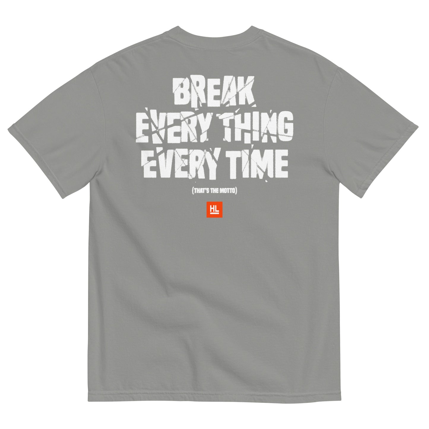 HertLife - Break Everything Tee